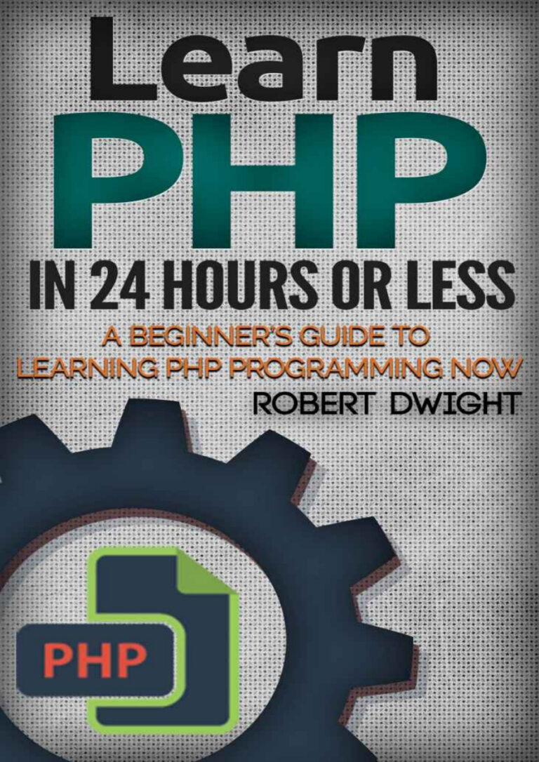 PHP: Learn PHP in 24 Hours or Less PDF Download – Unknown Author