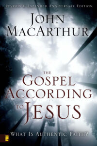 69091e2fdd0ed the gospel according to jesus what is authentic faith john macarthur Kitap Kapağı