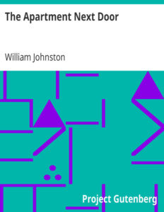 6926be398a3d7 the apartment next door by william andrew johnston Kitap Kapağı