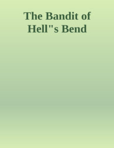 6926c4f2a7a0f the bandit of hell s bend by edgar rice burroughs Kitap Kapağı
