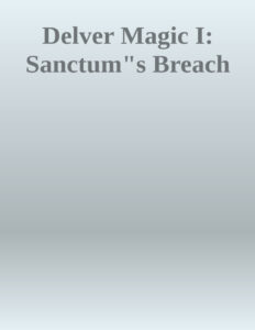 6927f72f5958e delver magic i sanctum s breach by jeff inlo Kitap Kapağı