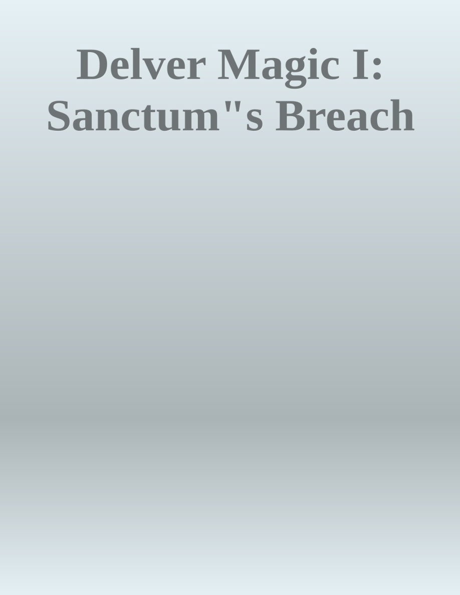 Delver Magic I: Sanctum's Breach PDF Download