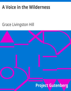 692ac0d39ae3c a voice in the wilderness by grace livingston hill Kitap Kapağı