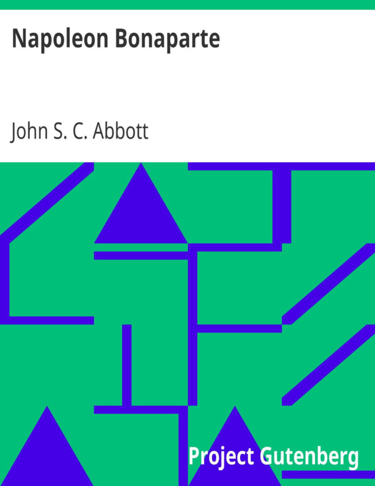 Napoleon Bonaparte PDF Download – John S. C. Abbott