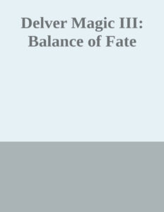 692cc30ad6b5f delver magic iii balance of fate by jeff inlo Kitap Kapağı
