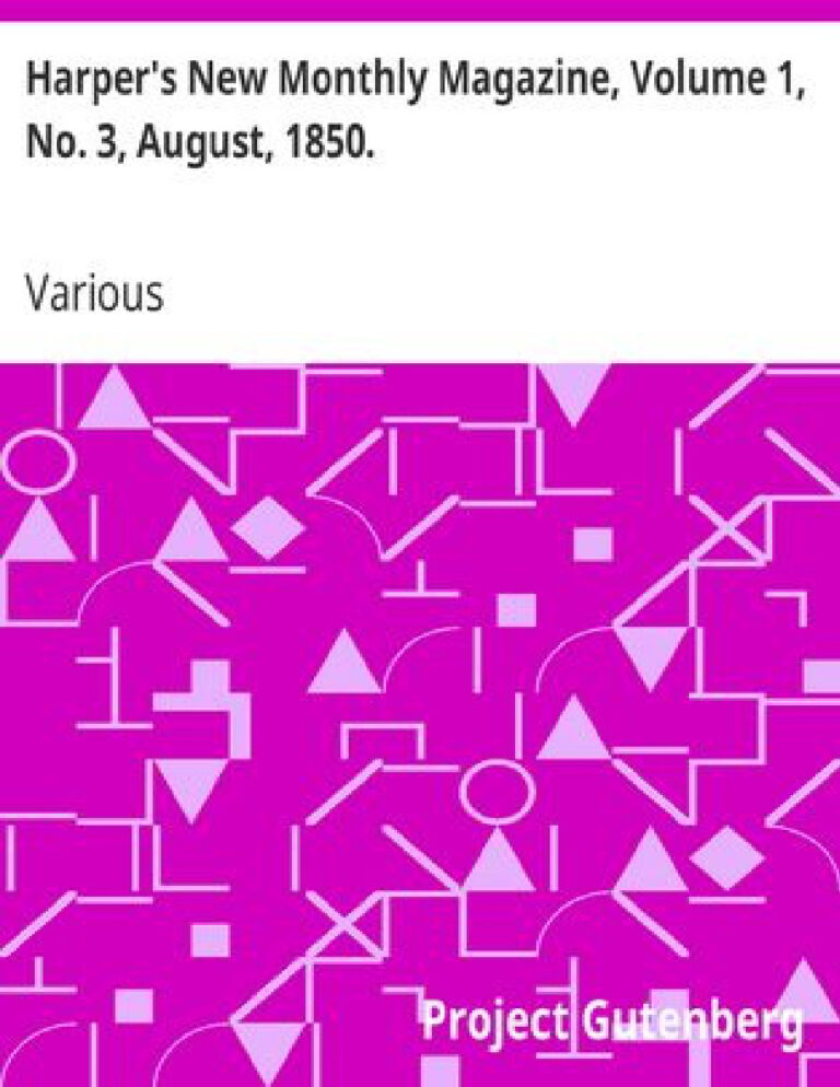 Harper’s New Monthly Magazine: August 1850 PDF Download – Unknown Author