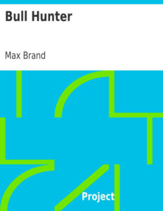 6930464e03906 bull hunter by max brand Kitap Kapağı