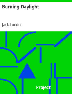 69312fb477e3f burning daylight by jack london Kitap Kapağı