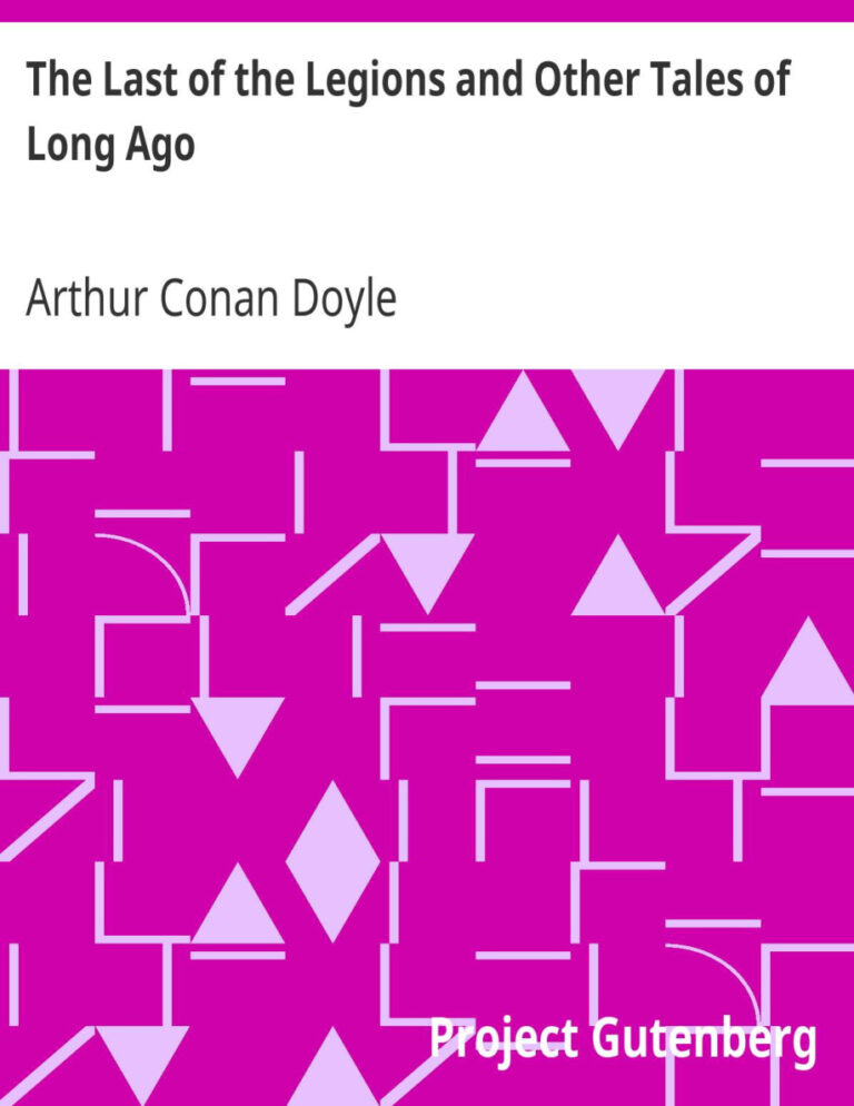 The Last of the Legions PDF Download – Arthur Conan Doyle