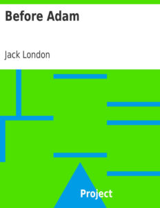 69317a5237b16 before adam by jack london Kitap Kapağı