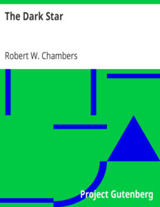 69319d2e39bea the dark star by robert w chambers Kitap Kapağı