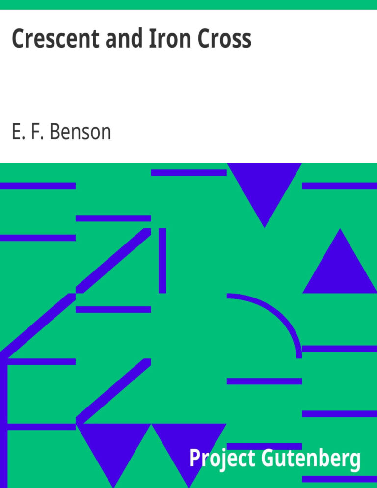 Crescent and Iron Cross PDF Download – E. F. Benson