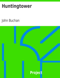 6937b88303eba huntingtower by john buchan Kitap Kapağı