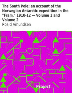 6937bc1724757 the south pole volumes 1 and 2 by roald amundsen Kitap Kapağı