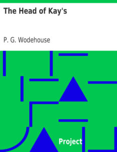 693941b4f15b8 the head of kay s by pelham grenville wodehouse Kitap Kapağı