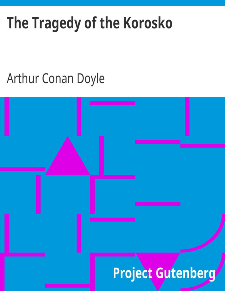 6939a9b9855d7 the tragedy of the korosko by arthur conan doyle Kitap Kapağı