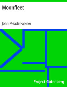 693ecc6711f93 moonfleet by j meade falkner Kitap Kapağı