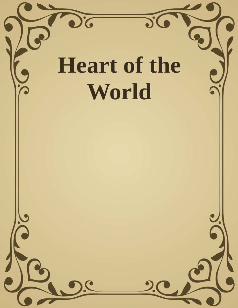 Heart of the World PDF Download