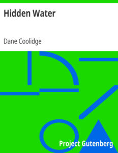 69443f5786741 hidden water by dane coolidge Kitap Kapağı
