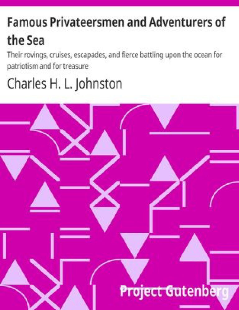 Famous Privateersmen and Adventurers of the Sea PDF Download – Unknown Author
