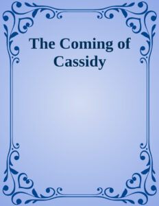694482ecb7b2d the coming of cassidy and the others Kitap Kapağı