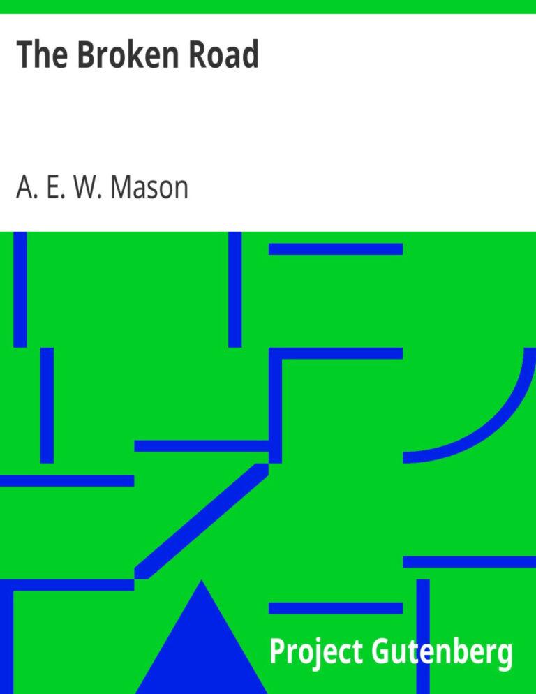6945a4a584547 the broken road by a e w mason Kitap Kapağı