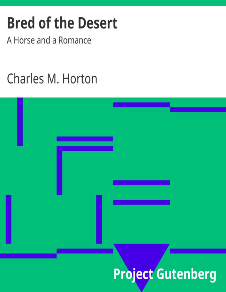 6945e8e00b052 bred of the desert a horse and a romance by charles marcus horton Kitap Kapağı