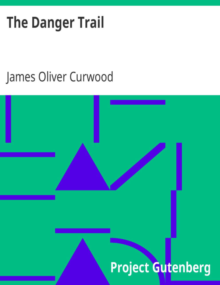 69466847005eb the danger trail by james oliver curwood Kitap Kapağı