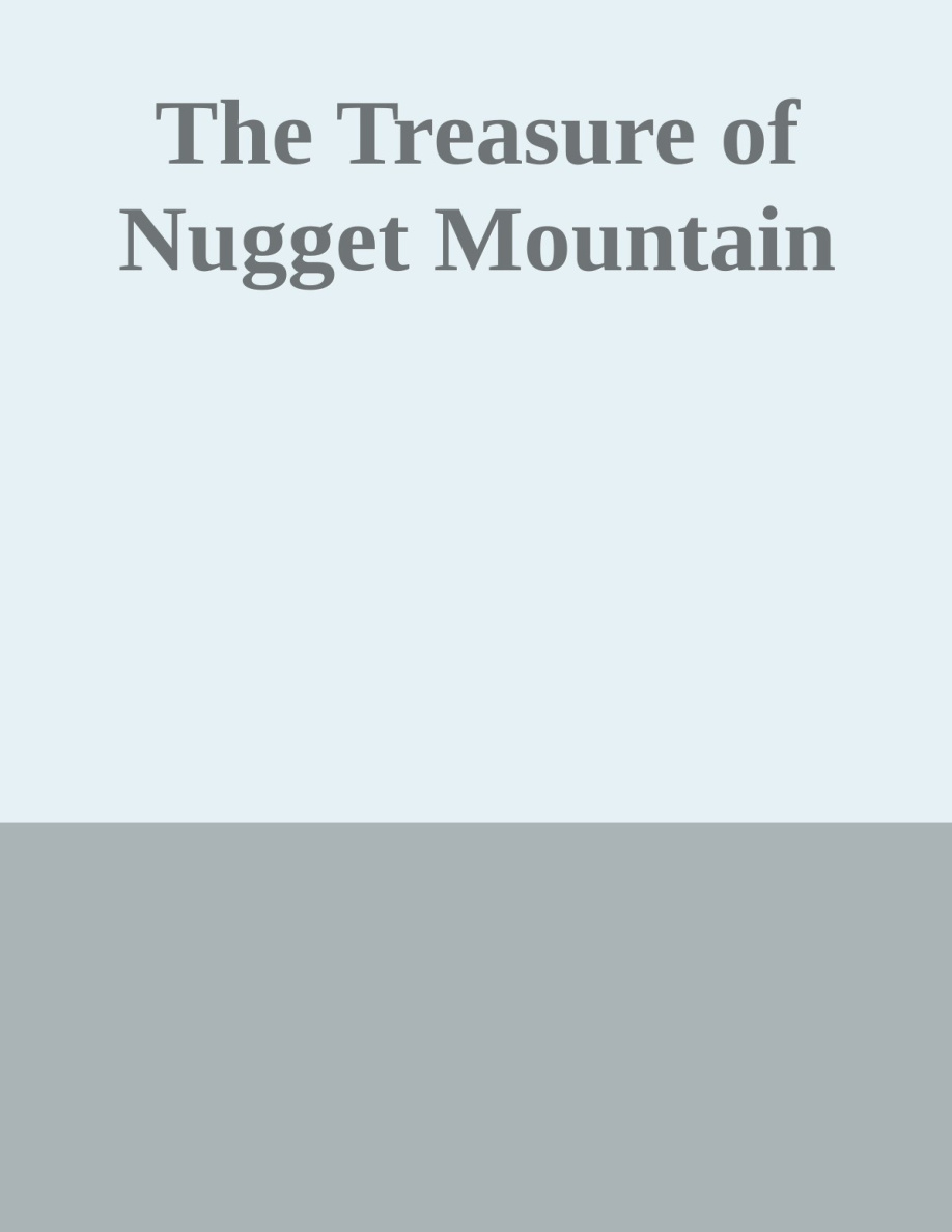 The Treasure of Nugget Mountain PDF Download