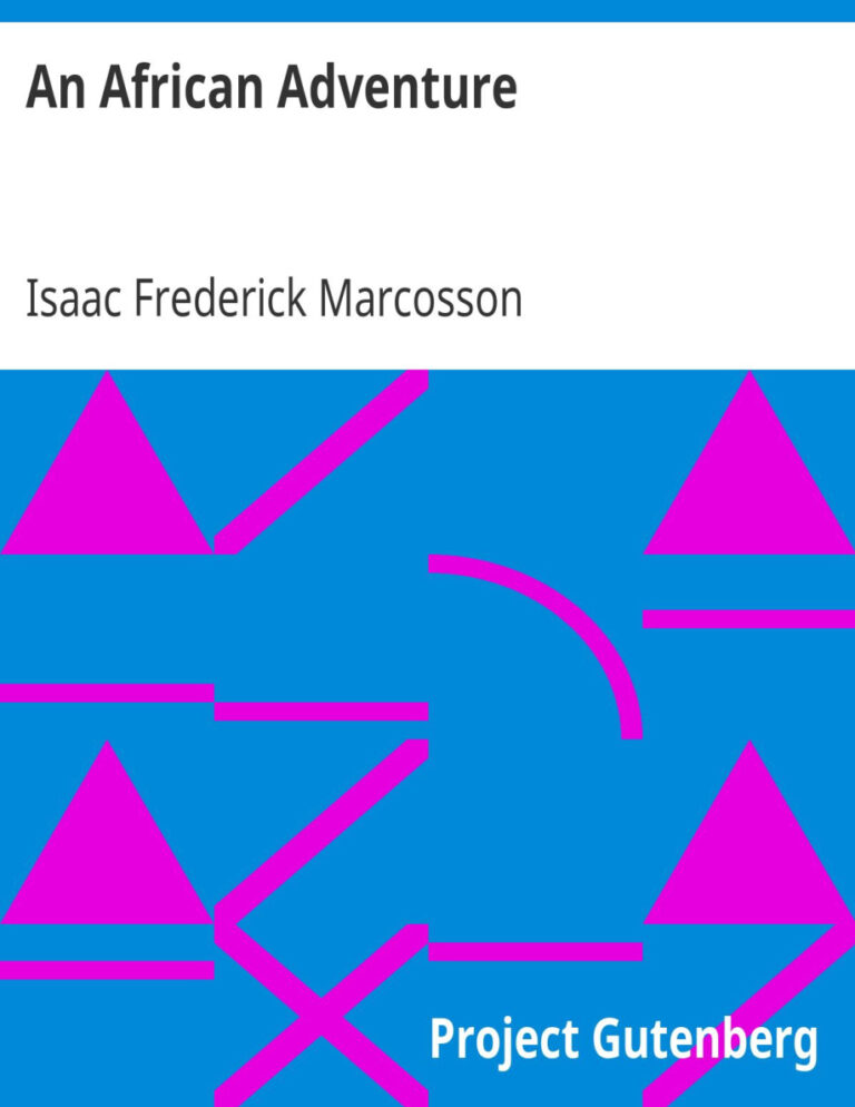An African Adventure PDF Download – Isaac Frederick Marcosson