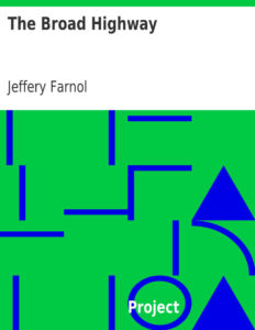 6947a3d77f6f6 the broad highway by jeffery farno Kitap Kapağı