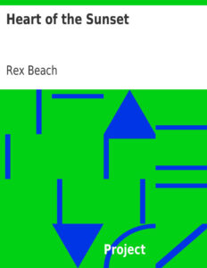6947e10d065bb heart of the sunset by rex beach Kitap Kapağı