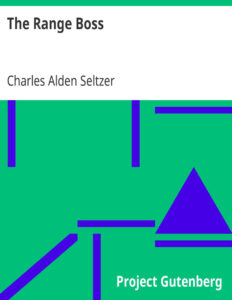 6948f3516ee6c the range boss by charles alden seltzer Kitap Kapağı