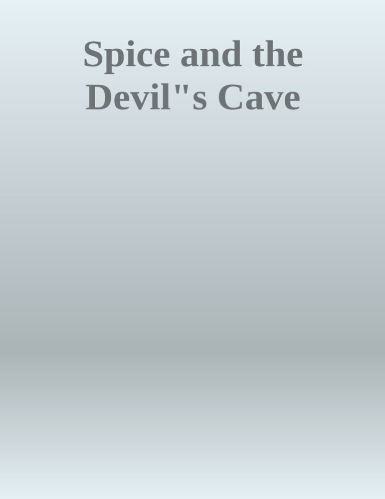 6948f4f689655 spice and the devil s cave by agnes danforth hewes Kitap Kapağı