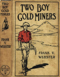 694907733902f two boy gold miners or lost in the mountains by frank v webster Kitap Kapağı