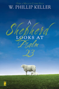 A Shepherd Looks at Psalm 23 W Phillip Keller Kitap Kapağı