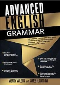Advanced English Grammar the Superior English Grammar Guide Kitap Kapağı