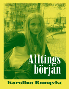 Alltings borjan Ramqvist Karolina Kitap Kapağı