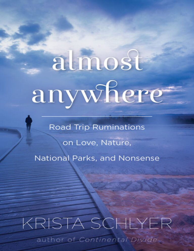 Almost Anywhere Krista Schlyer Kitap Kapağı