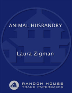 Animal Husbandry Laura Zigman Kitap Kapağı
