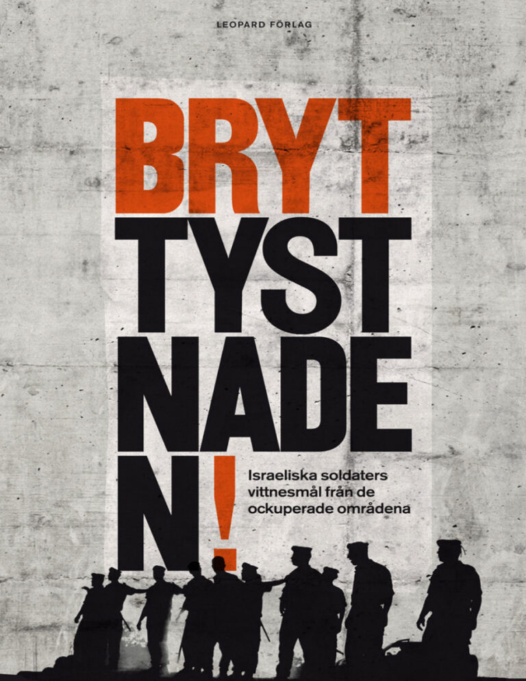 Bryt tystnaden Israeliska soldaters vittnesmal fran de ockuperade omradena Breaking the Silence Kitap Kapağı