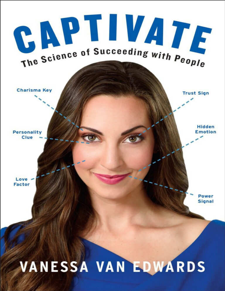 Captivate: The Science of Succeeding with People PDF – Vanessa Van Edwards