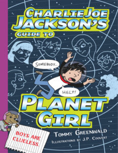 Charlie Joe Jacksons Guide to Planet Girl Tommy Greenwald Kitap Kapağı