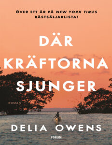 Dar kraftorna sjunger Swedish Edition Delia Owens Kitap Kapağı