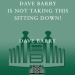 Dave Barry Is Not Taking This Sitting Down Dave Barry Kitap Kapağı