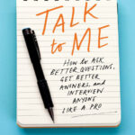 Dean Nelson Talk to Me How to Ask Better Questions, Get Better Answers Kitap Kapağı