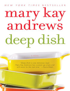 Deep Dish Mary Kay Andrews Kitap Kapağı