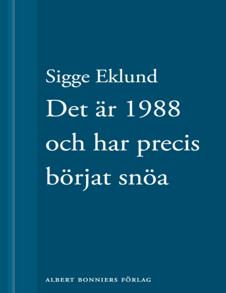 Det ar 1988 och har precis borjat snoa Eklund Sigge Kitap Kapağı