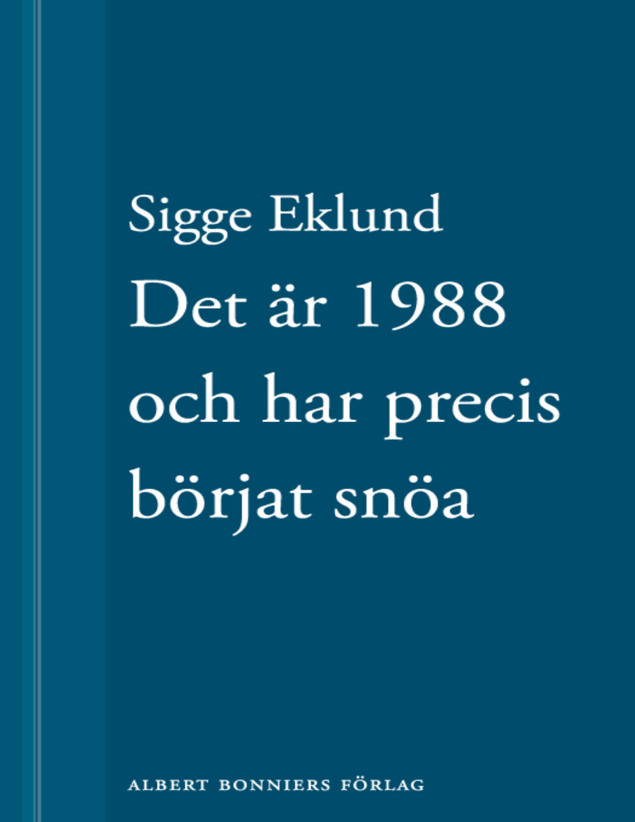Det är 1988 och har precis börjat snöa PDF Download