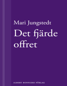 Det fjarde offret Jungstedt Mari Kitap Kapağı